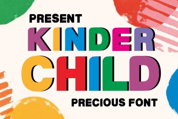 Kinder Child Font for Clearer Campaign Messaging